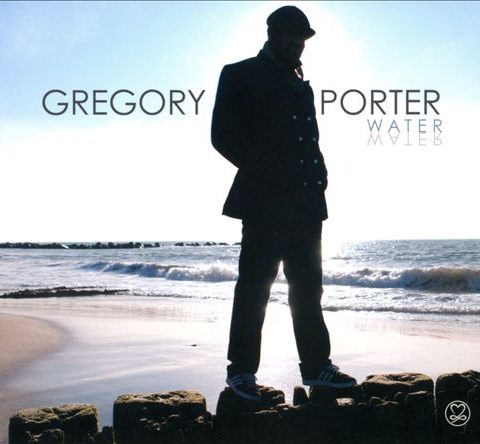 Gregory Porter - Water (2010)