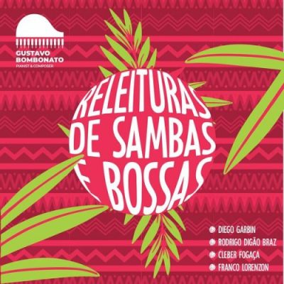 Gustavo Bombonato - Releituras de Sambas e Bossas (2022)