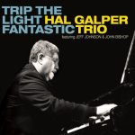 Hal Galper Trio - Trip the Light Fantastic (2011)