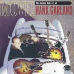 Hank Garland - Move! The Guitar Artistry of Hank Garland (1960/2001)