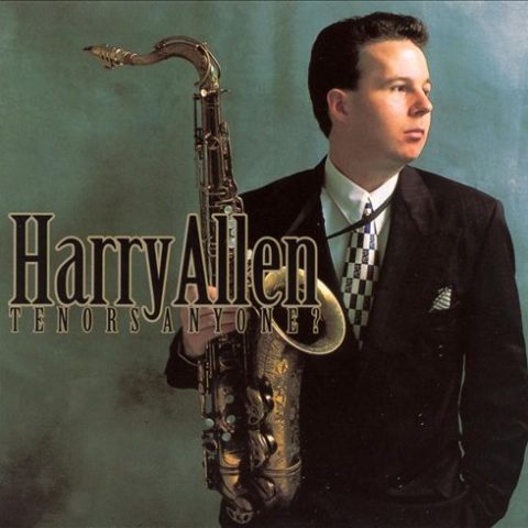 Harry Allen - Tenors Anyone? (1996)