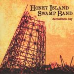 Honey Island Swamp Band - Demolition Day (2016)