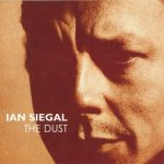 Ian Siegal - The Dust (2008)