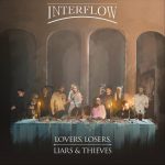 Interflow - Lovers, Losers, Liars & Thieves (2022)