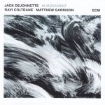 Jack DeJohnette, Ravi Coltrane, Matthew Garrison - In Movement (2016)