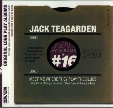 Jack Teagarden - Meet Me Where They Play The Blues (1956/2005)