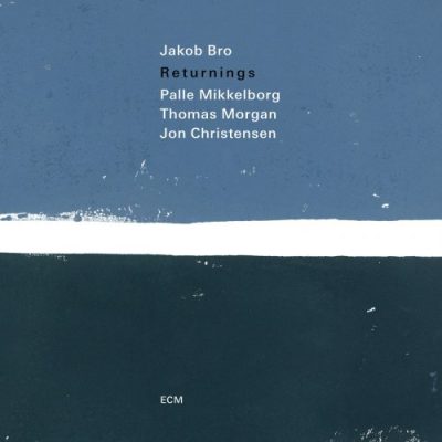 Jakob Bro - Returnings (2018)