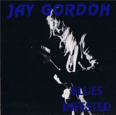 Jay Gordon - Blues Infested (1994)