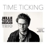 Jelle van der Meulen Trio - Time Ticking (2022)