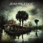 Jeremy Edge - Saints and Souls, Vol. 1 (2022)