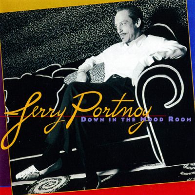 Jerry Portnoy - Down in the Mood (2001)