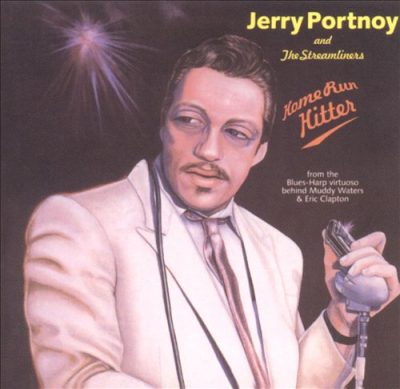 Jerry Portnoy & The Streamliners - Home Run Hitter (1995)