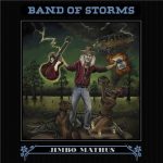 Jimbo Mathus - Band of Storms (2016)