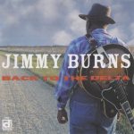 Jimmy Burns - Back To The Delta (2003)