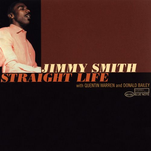 Jimmy Smith - Straight Life (1961/2007) | jazznblues.org