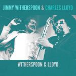 Jimmy Witherspoon and Charles Lloyd - Witherspoon & Lloyd (2022)