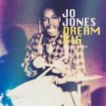 Jo Jones - Dream Big - Or Even Bigger (2022)