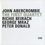 John Abercrombie Quartet - The First Quartet (2015)