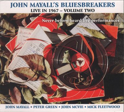 John Mayall's Bluesbreakers - Live In 1967 - Vol. 2 (2016)