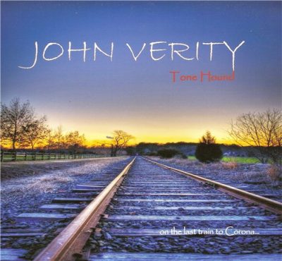 John Verity - Tone Hound on the last train to Corona (2014)