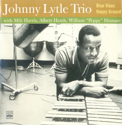 Johnny Lytle Trio - Blue Vibes & Happy Ground (2012)
