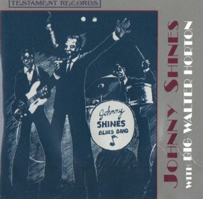 Johnny Shines - Johnny Shines With Big Walter Horton (1969/1995)