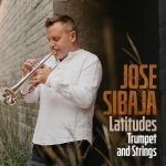 José Sibaja - Latitudes. Trumpet and Strings (2022)