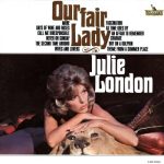 Julie London - Our Fair Lady (1965/2012)