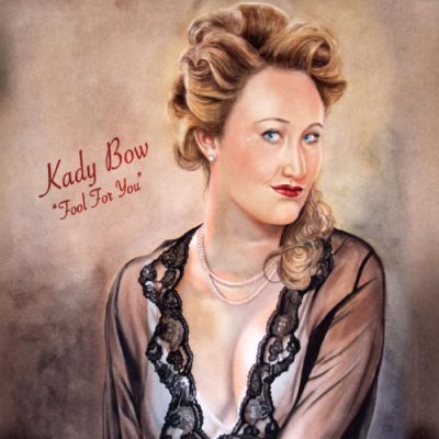Kady Bow - Fool for You (2014)