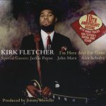 Kirk 'Eli' Fletcher - I'm Here and I'm Gone (1999/2009)