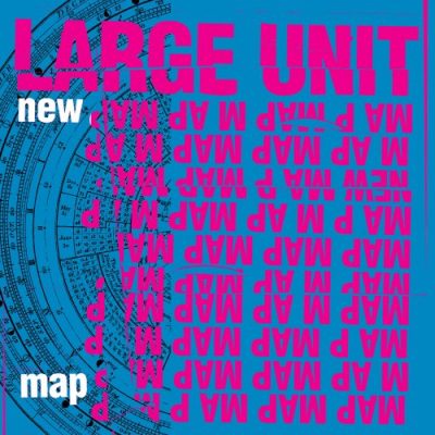 Large Unit - New Map (2022)