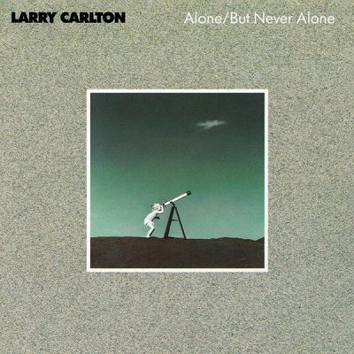 Larry Carlton - Alone/But Never Alone (1986)