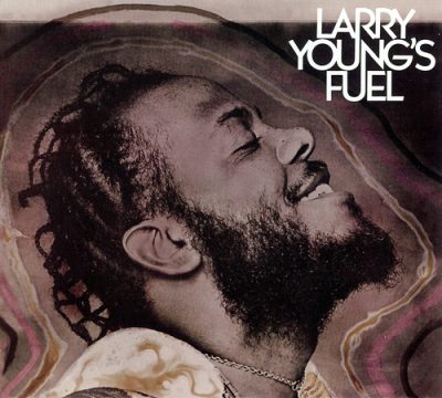 Larry Young - Larry Young's Fuel (1975/2011)