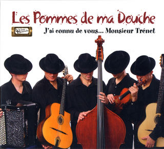 Les Pommes De Ma Douche - J'ai Connu De Vous... Monsieur Trenet (2004)