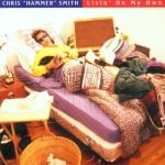 Chris "Hammer" Smith - Livin' On My Own (1996)