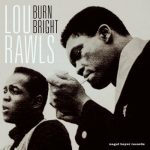 Lou Rawls - Burn Bright - No Regrets (2022)