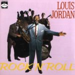 Louis Jordan - Rock'N'Roll (1998)