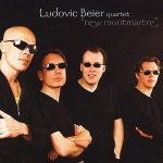 Ludovic Beier quartet - New Montmartre (2003)