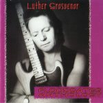 Luther Grosvenor - Floodgates Anthology (2004)