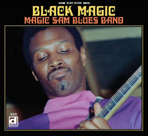 Magic Sam Blues Band - Black Magic (1969/2015)