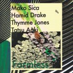 Mako Sica with Hamid Drake, Thymme Jones, Tatsu Aoki - Formless (2022)