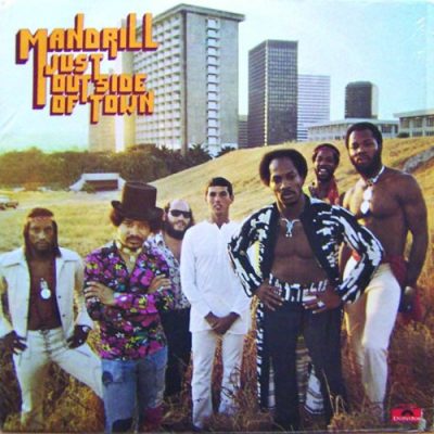 Mandrill - Just Outside Of Town (1973)