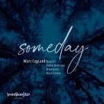 Marc Copland Quartet - Someday (2022)