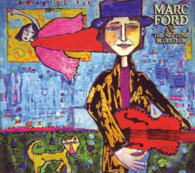 Marc Ford & The Neptune Blues Club (2008)