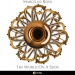 Marcello Rosa - The World on a Slide (2020)