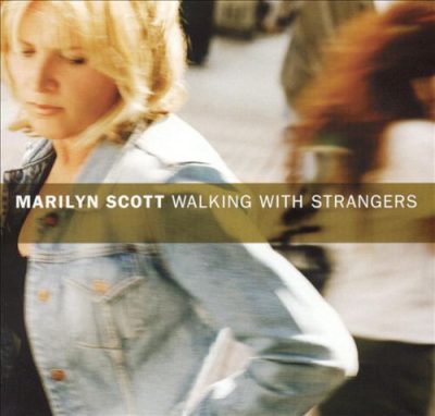 Marilyn Scott - Walking With Strangers (2001)