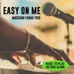 Massimo Faraò Trio - Easy on Me (Made to Play or Sing Along) (2022)