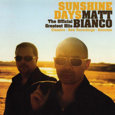 Matt Bianco - Sunshine Days: The Official Greatest Hits (2010)