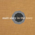Matt Ulery - In the Ivory (2014)