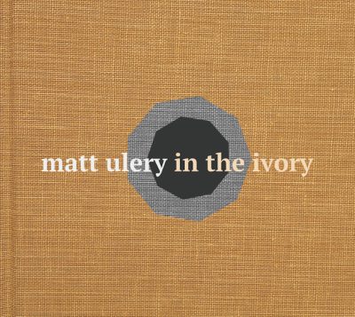 Matt Ulery - In the Ivory (2014)